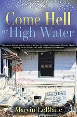Come Hell or High Water Marvin LeBlanc